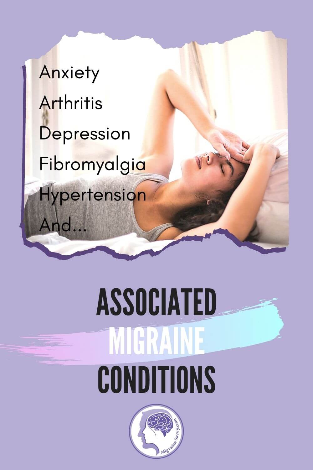 Associated Migraine Conditions @migrainesavvy #migraine #headaches #migrainerelief