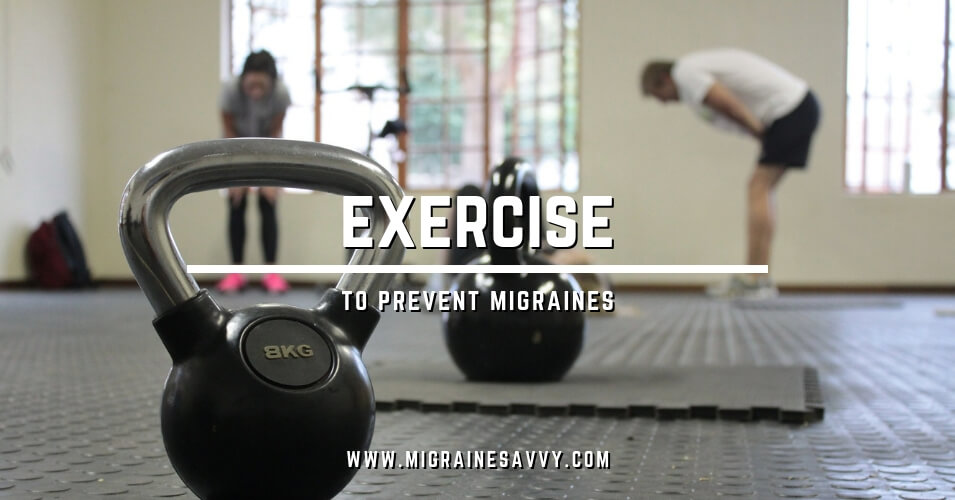 Do You Exercise For Migraine Prevention? @migrainesavvy