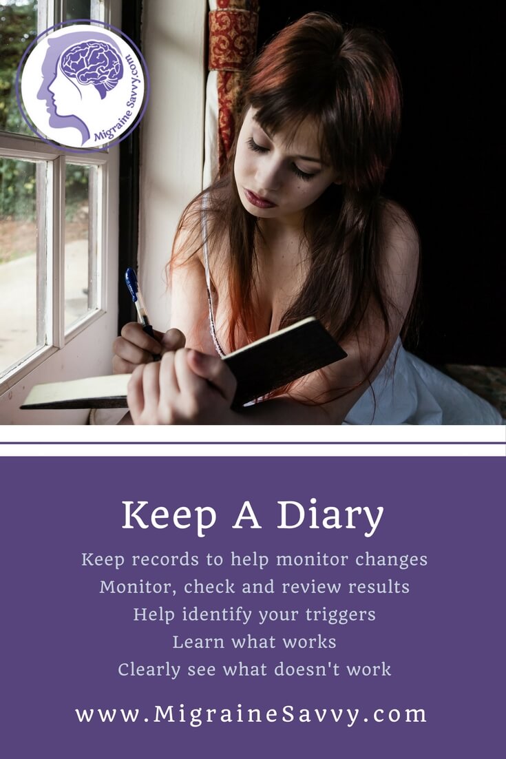 Keep a migraine diary to help you find patterns and have answers for your next doctor's appointment @migrainesavvy